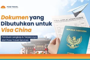7 Dokumen Yang dibutuhkan untuk Visa China