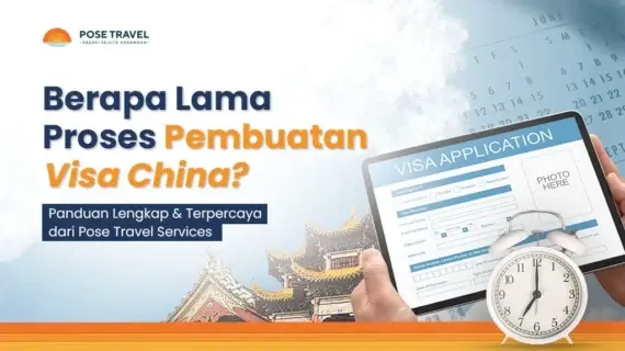Lama Proses Visa China: Panduan Lengkap & Tips