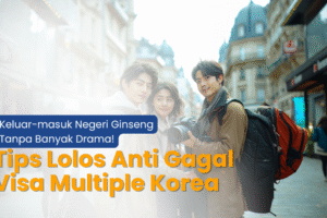 tips lolos visa multiple korea